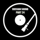 Russian Sound / Алексей Вахрушев - Part 24 (Лучшие Танцевальные Хиты)