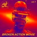 A.I.A. - BROKEN ACTION MOVIE vol.1