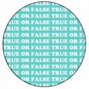 THELENNY - TRUE OR FALSE