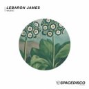 LeBaron James - Music