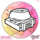 Acid Kids - Electropical