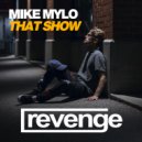 Mike Mylo - That Show