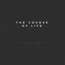Rianu Keevs - The Course of life
