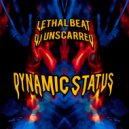 Lethal Beat & Dj Unscarred - Dynamic Status