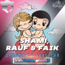 SHAMI, Rauf & Faik - Запомни I love you (Van Rubby Radio Mix)