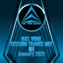 Djs Vibe - Session Trance Mix 01 (January 2021)