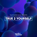 Suzi Suzuki & CC Brown - True 2 Yourself