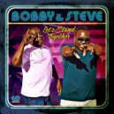 Bobby & Steve, Gwen Yvette - Let's Go All The Way