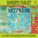 Roberto Target, Netzwerk - Passion