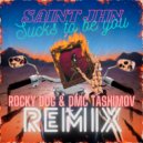 Saint JHN - Sucks to be you (Rocky Dog & DMC Tashimov remix)