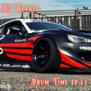 DJ Retriv - Drum Time ep. 13 ()
