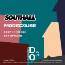 MoreCause & Southall - Keep It Comin'