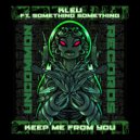 Kleu - Keep Me from You