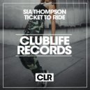 Sia Thompson - Ticket To Ride