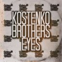 Kostenko Brothers - Eyes