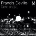 Francis Deville - Don't shake