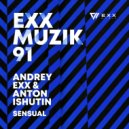 Andrey Exx & Anton Ishutin - Sensual (Radio Edit)