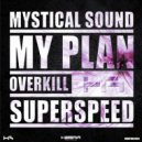 Mystical Sound - My Plan (Original Mix)