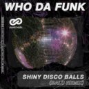 Who Da Funk feat. Jessica Eve - Shiny Disco Balls