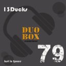 13Ducks - Just In Case
