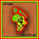 The Manor - Closer to Jah