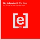 City In London & Ian Auen - All The Stars (Ian Auen Remix)
