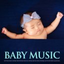 Baby Sleep Music & Baby Lullaby Academy & Baby Lullaby - Calm Baby Lullaby