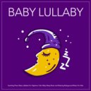 Baby Sleep Music & Baby Lullaby & Baby Lullaby Academy - The Best Baby Sleep Music