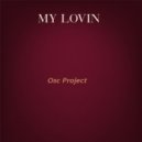 Osc Project - My Lovin
