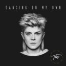 Robyn - Dancing On My Own