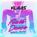 Klaas feat. Emmie Lee - Flashdance, What a Feeling