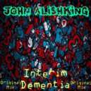 John Alishking - Interim Dementia