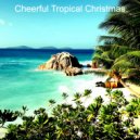 Cheerful Tropical Christmas - Away in a Manger Christmas at the Beach