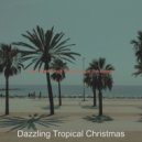 Dazzling Tropical Christmas - (Once in Royal David\'s City) Tropical Christmas ()