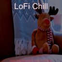 LoFi Chill - The First Nowell, Christmas Eve