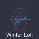 Winter Lofi - Quarantine Christmas In the Bleak Midwinter