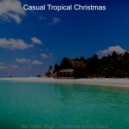 Casual Tropical Christmas - We Wish you a Merry Christmas Christmas at the Beach