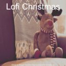 Lofi Christmas - Lonely Christmas, The First Nowell