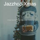 Jazzhop Xmas - The First Nowell Xmas ()