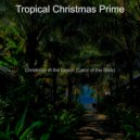Tropical Christmas Prime - Hark the Herald Angels Sing - Christmas Holidays