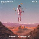 Chaёl Ft. Kaii - Don't Speak (Amice Remix)