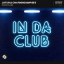 Lotus & Charming Horses - In Da Club