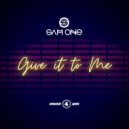 Sam One - Give It To Me