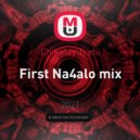 Chikolay Tretii - First Na4alo mix