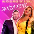 Marco Grande & Regina - Senza fine (feat. Regina)