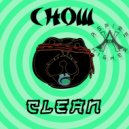 Chow - Clean