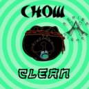 Chow - Clean (Original Mix)