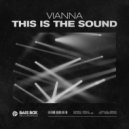 Vianna - This Is The Sound