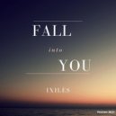 Ixilès - Fall Into You