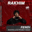 Rakhim - Fendi (Rakurs & PS_PROJECT Remix)